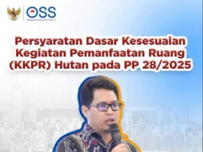 Persyaratan Dasar Kesesuaian Kegiatan Pemanfaatan Ruang (KKPR) Hutan pada PP 28/2025